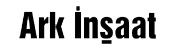 ark inşaat